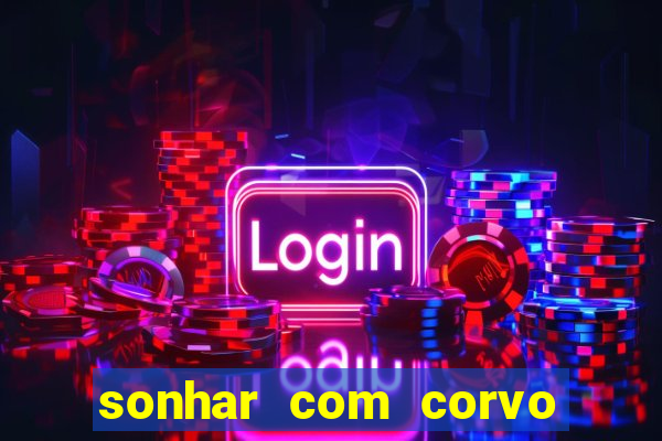 sonhar com corvo preto atacando